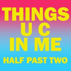 Things U C In Me mp3 Single by Half Past Two