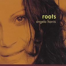 Roots mp3 Album by Angela Harris