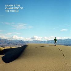 You Are Not A Stranger Here mp3 Album by Danny and the Champions of the World