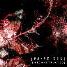 [PA·RE·SES] (Reconstructed) mp3 Album by Pneumatic Detach