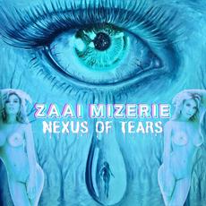 Nexus Of Tears mp3 Album by Zaai Mizerie