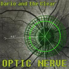 Optic Nerve mp3 Album by Dario And The Clear