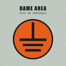 Esto me pertenece mp3 Album by Dame Area