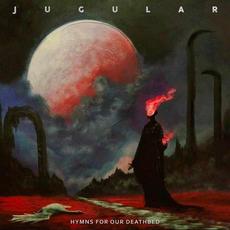 Hymns for Our Deathbed mp3 Album by Jugular