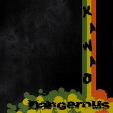 Dangerous mp3 Single by Kawao