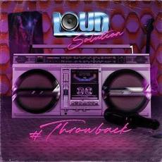 Throwback mp3 Album by Loud Solution