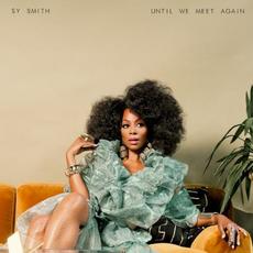 Until We Meet Again mp3 Album by Sy Smith