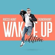 SignorHunt: Wake Up Edition mp3 Album by Rocco Hunt