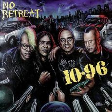 No Retreat mp3 Album by 10-96