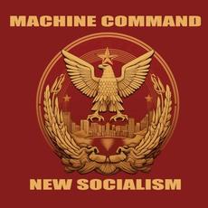 New Socialism mp3 Album by Machine Command