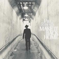 Make It Back Home mp3 Album by Pat Reedy