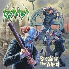 Breaking the Wheel mp3 Album by Eliminator (2)