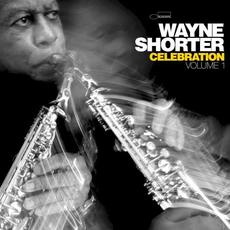 Celebration, Volume 1 mp3 Live by Wayne Shorter