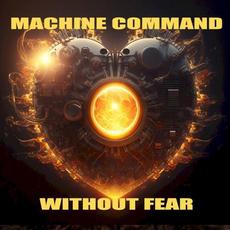 Without Fear mp3 Single by Machine Command