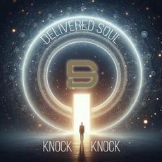 Knock Knock mp3 Album by Delivered Soul