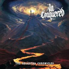 The Golgotha Chronicles mp3 Album by In-Conquered