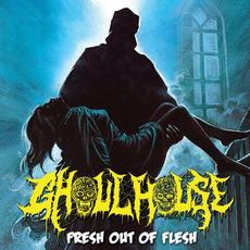 Fresh Out of Flesh mp3 Album by Ghoulhouse