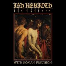 With Roman Precision mp3 Album by Ish Kerioth