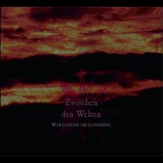 Warclouds Are Gathering mp3 Album by Zwischen Den Welten