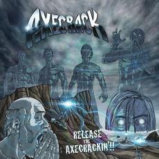 Release the Axecrackin'!! mp3 Album by Axecrack