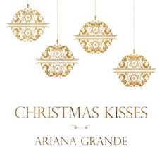 Christmas Kisses mp3 Album by Ariana Grande