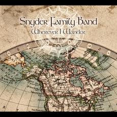 Wherever I Wander mp3 Album by Snyder Family Band