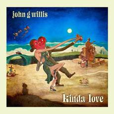 Kinda Love mp3 Album by John G Willis