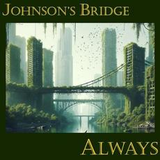 Always mp3 Album by Johnson’s Bridge