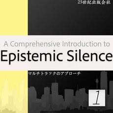 A Comprehensive Introduction to Epistemic Silence mp3 Album by Epistemic Silence