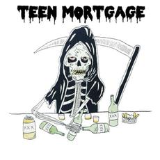 Teen Mortgage mp3 Artist Compilation by Teen Mortgage