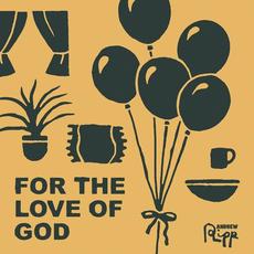 For the Love of God mp3 Single by Andrew Ripp