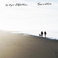 Time Is Glass mp3 Album by Six Organs Of Admittance