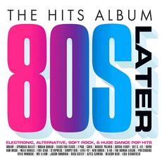 The Hits Album Later 80's mp3 Compilation by Various Artists