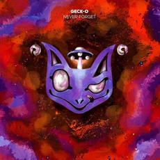 Never Forget mp3 Single by Geck-O