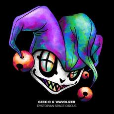 Dystopian Space Circus mp3 Single by Geck-O