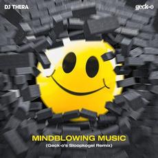 Mindblowing Music (Geck-o's Sloopkogel Remix) mp3 Single by Geck-O