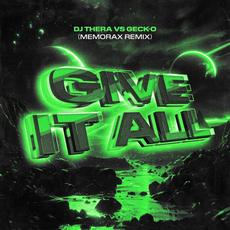 Give It All (Memorax Remix) mp3 Single by Geck-O