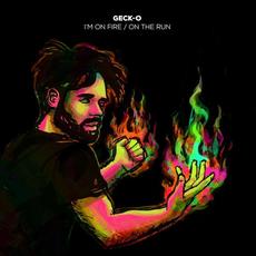 I'm On Fire / On The Run mp3 Single by Geck-O