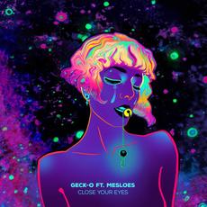 Close Your Eyes mp3 Single by Geck-O