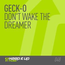 Don't Wake The Dreamer mp3 Single by Geck-O