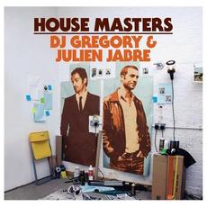 House Masters: DJ Gregory & Julien Jabre (Expanded Edition) mp3 Compilation by Various Artists