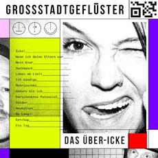 DAS ÜBER-ICKE mp3 Album by Grossstadtgeflüster