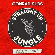 Straight Up Jungle: Volume One mp3 Album by Conrad Subs