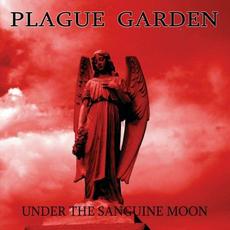 Under The Sanguine Moon mp3 Album by Plague Garden