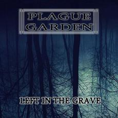 Left in the Grave mp3 Album by Plague Garden