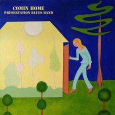 Comin Home mp3 Album by Preservation Blues Band