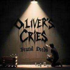 Brutal Deeds mp3 Album by Oliver's Cries