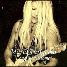 Long Way Home mp3 Album by Maria Aurigema