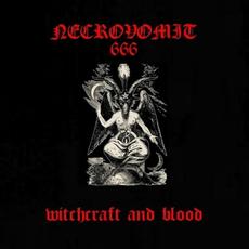 Witchcraft and Blood mp3 Album by Necrovomit 666