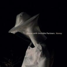 Honey mp3 Album by Dance with Invisible Partners